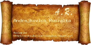Andrejkovics Ruszalka névjegykártya